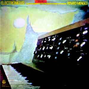 Renato Mendes - Electronicus