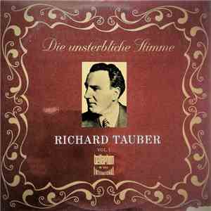 Richard Tauber - Die Unsterbliche Stimme Vol. Ⅰ