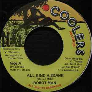 Robot Man - All Kind A Skank