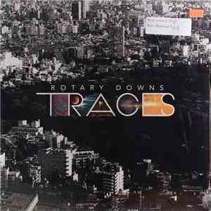 Rotary Downs - Traces