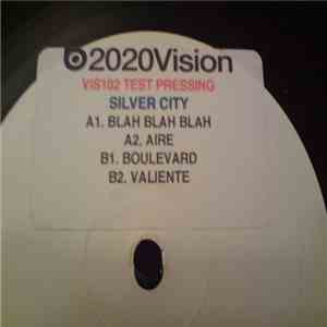 Silver City - Blah Blah Blah