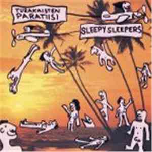 Sleepy Sleepers - Turakaisten Paratiisi