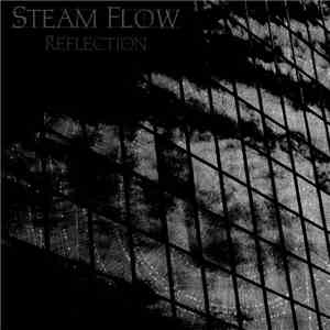 Steam Flow - Reflection