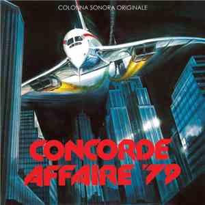 Stelvio Cipriani - Concorde Affaire '79 (Colonna Sonora Originale)