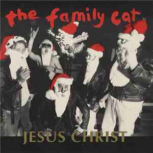 The Family Cat - Jesus Christ