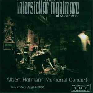 The Interstellar Nightmare Quartett - Albert Hofmann Memorial Concert
