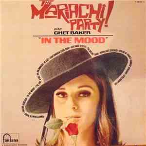 The Mariachi Brass Avec Chet Baker - In The Mood