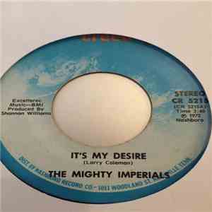 The Mighty Imperials - It's My Desire / Let Me Lean On You Lord