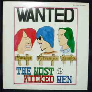 The Most Wicked Men - Wanted
