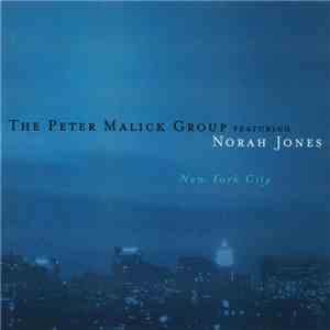 The Peter Malick Group Featuring Norah Jones - New York City