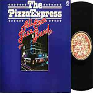 The Pizza Express All Star Jazz Band - The Pizza Express All Star Jazz Band