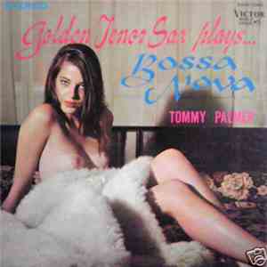 Tommy Palmer - Golden Tenor Sax Plays Bossa Nova