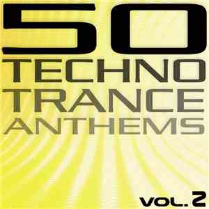 Various - 50 Techno Trance Anthems Vol. 2