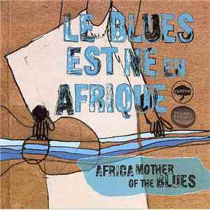 Various - Le Blues Est Né En Afrique