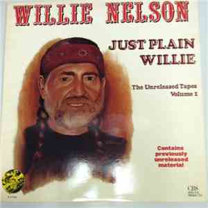 Willie Nelson - Just Plain Willie - The Unreleased Tapes Volume 1