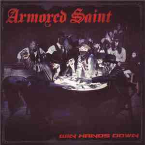 Armored Saint - Win Hands Down