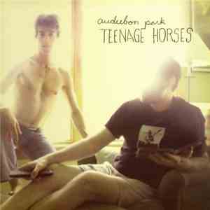 Audubon Park - Teenage Horses