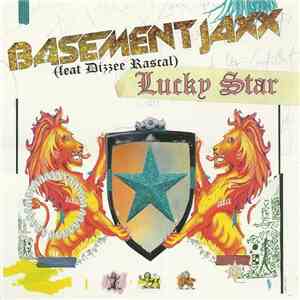 Basement Jaxx Feat Dizzee Rascal - Lucky Star