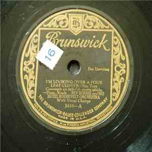 Ben Bernie And His Hotel Roosevelt Orchestra - I'm Looking Over A Four Leaf ...