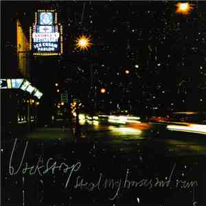 Blackstrap - Steal My Horses And Run
