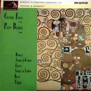 Christian Ferras, Debussy, Enesco, Ravel - Enesco & Debussy Sonatas