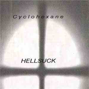 Cyclohexane - Hellsuck