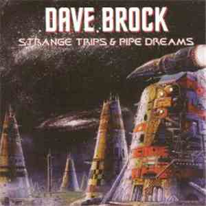 Dave Brock - Strange Trips & Pipe Dreams