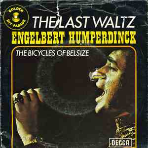 Engelbert Humperdinck - The Last Waltz /The Bicycles Of Belsize