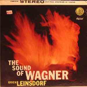 Erich Leinsdorf Conducts The Concert Arts Symphony Orchestra, Richard Wagne ...