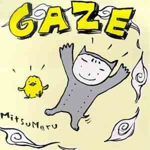 Gaze  - Mitsumeru