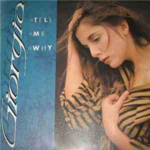Giorgia  - Tell Me Why