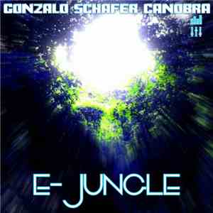 Gonzalo Schafer Canobra - E-Jungle