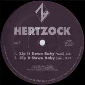 Hertzock - Zip It Down Baby
