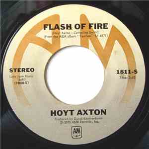 Hoyt Axton - Flash Of Fire / Paid In Advance