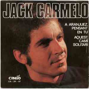 Jack Carmelo - A Aranjuez Pensant En Tu