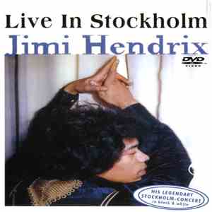 Jimi Hendrix - Live In Stockholm