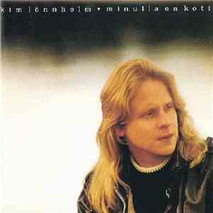Kim Lönnholm - Minulla On Koti