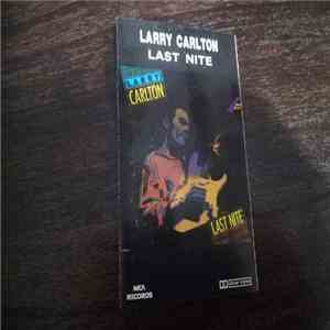 Larry Carlton - Last Nite