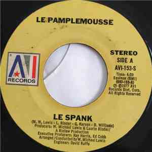 Le Pamplemousse - Le Spank / Monkey See, Monkey Do
