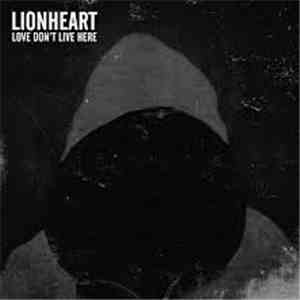 Lionheart - Love Don't Live Here