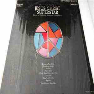 Living Strings And Living Voices - Music From The Rock Opera Jesus Christ S ...