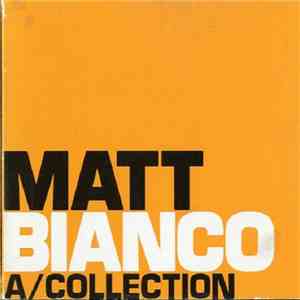 Matt Bianco = マット・ビアンコ - A/Collection = ア・コレクション~ベスト・オブ・マット・ビアンコ