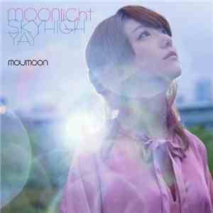 Moumoon - Moonlight / スカイハイ / Yay