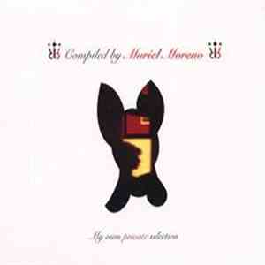 Muriel Moreno - My Own Private Selection