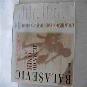 Đorđe Balašević - Jedan Od Onih Života...