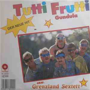 Original Grenzland Sextett - Tutti Frutti