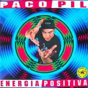 Paco Pil - Energia Positiva