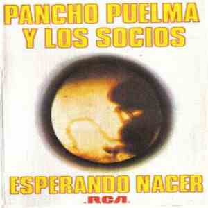 Pancho Puelma & Los Socios - Esperando Nacer