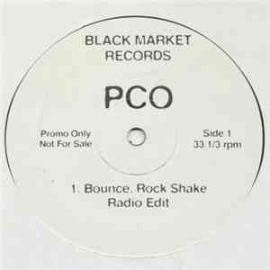 P.C.O - Bounce, Rock Shake / Enemy Of The State