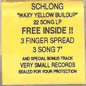 Schlong, Three Finger Spread, Nuisance - Waxy Yellow Buildup